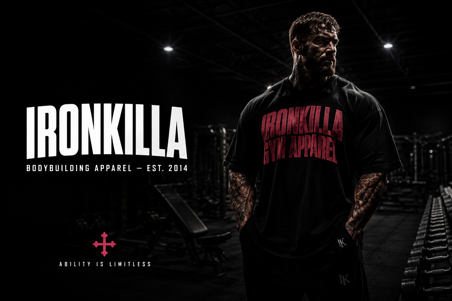 Ironkilla Bodybuilding Apparel Est. 2014. Ability Is Limitless.